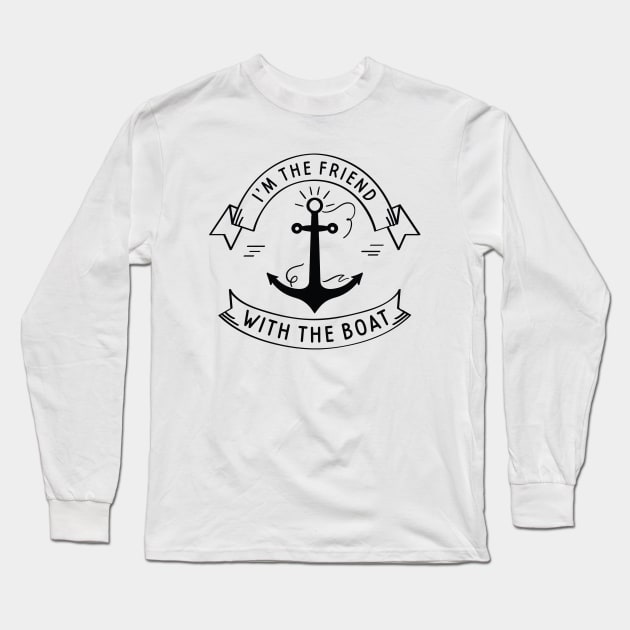 Friend With The Boat Long Sleeve T-Shirt by LuckyFoxDesigns